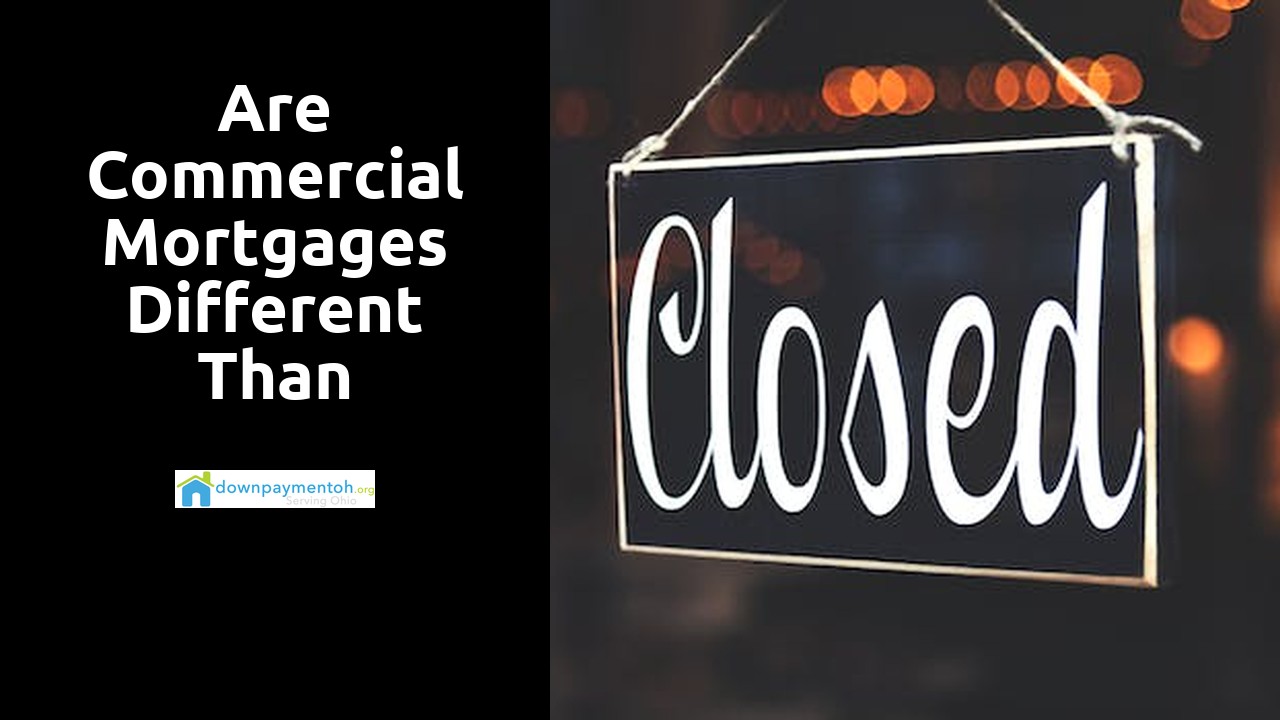 Are commercial mortgages different than residential?