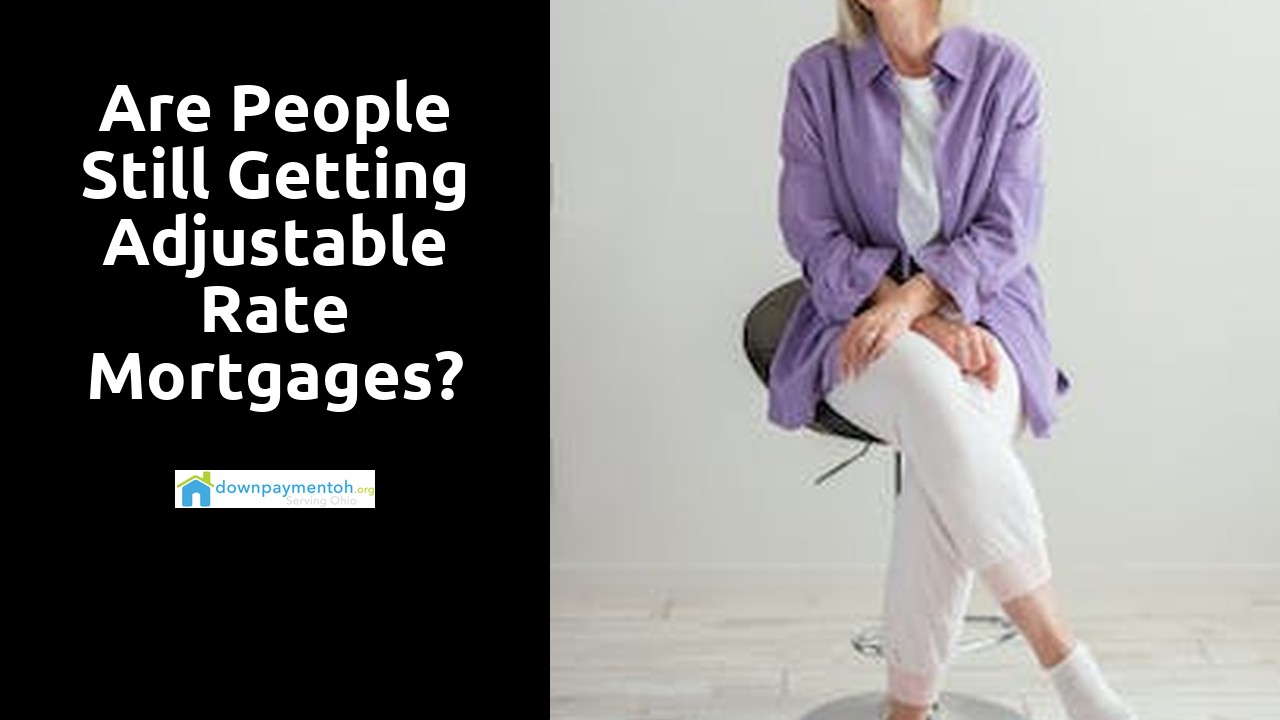 Are people still getting adjustable rate mortgages?