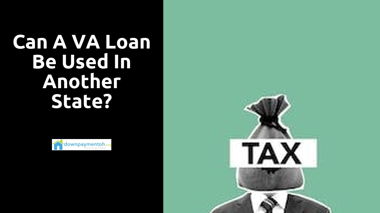 Can a VA loan be used in another state?