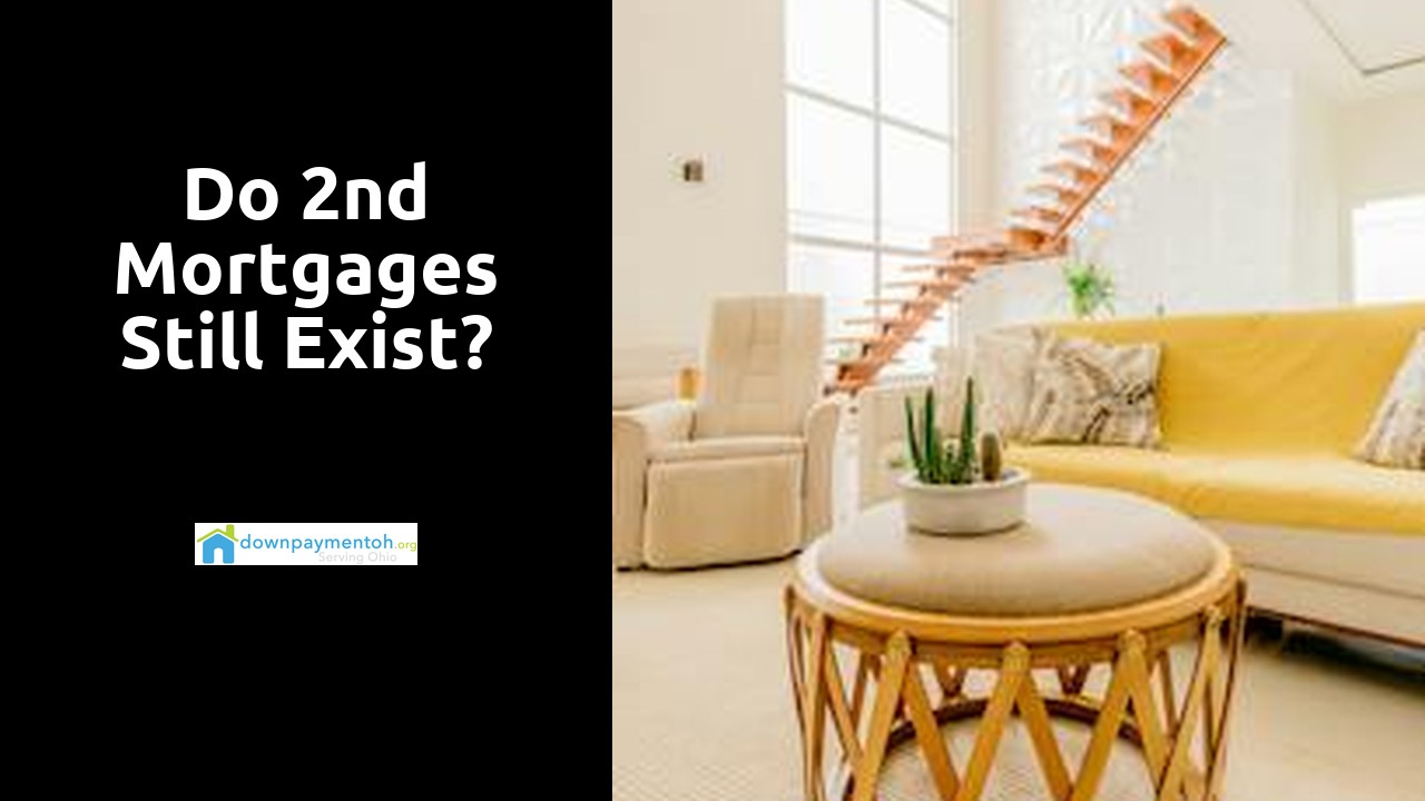 Do 2nd mortgages still exist?