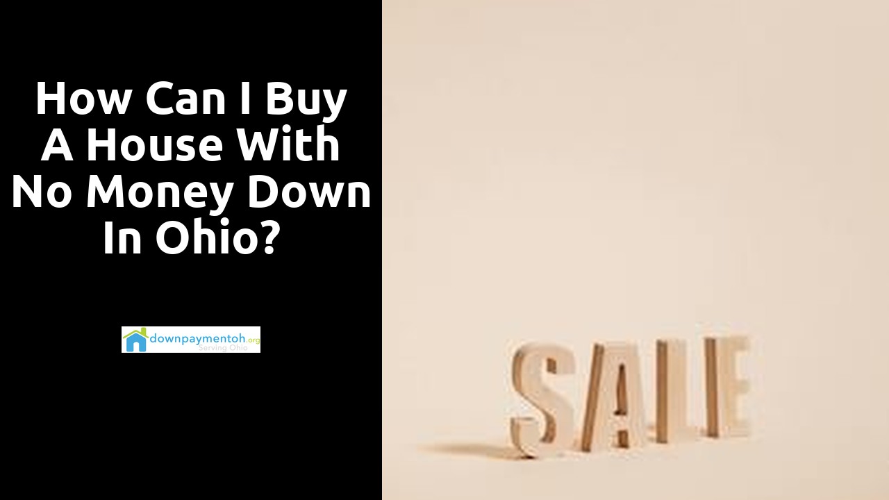 How can I buy a house with no money down in Ohio?