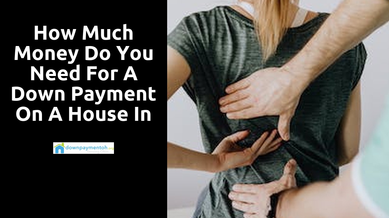 How much money do you need for a down payment on a house in Ohio?