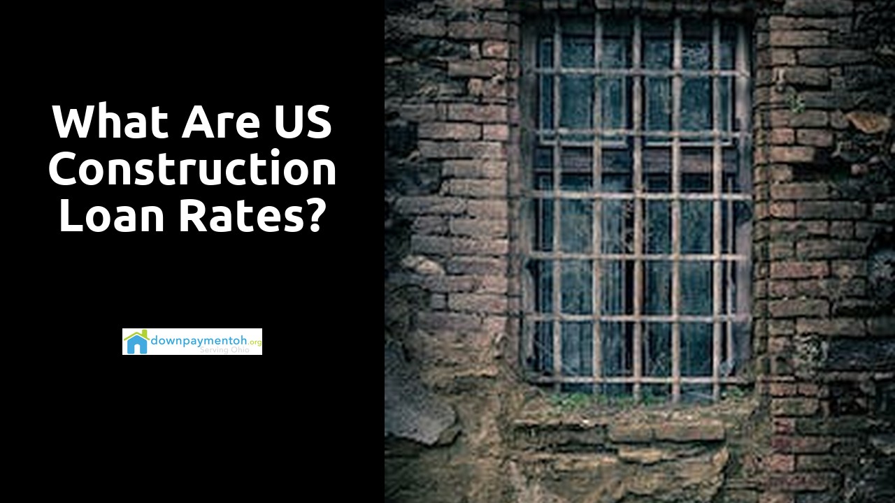 What are US construction loan rates?