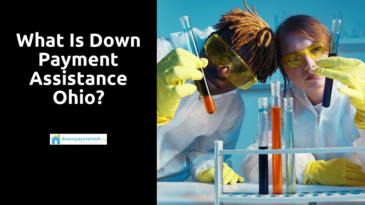 What is down payment assistance Ohio?