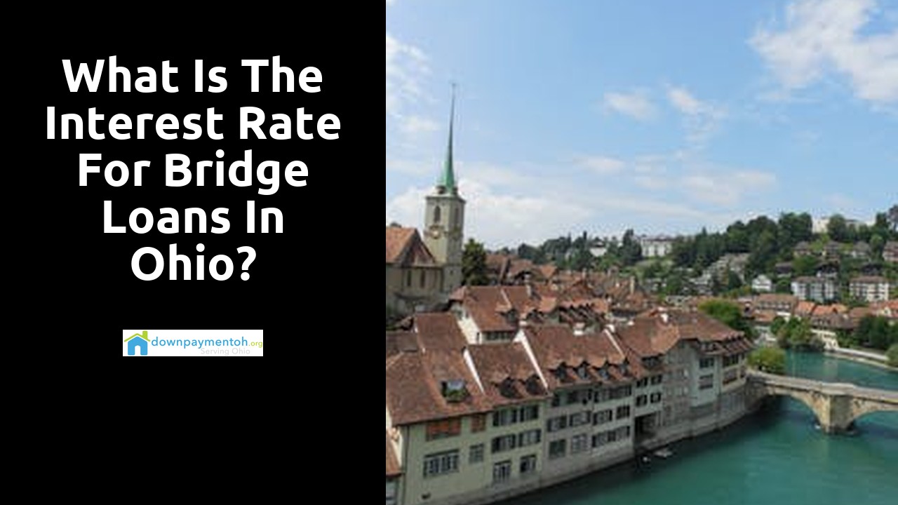What is the interest rate for bridge loans in Ohio?
