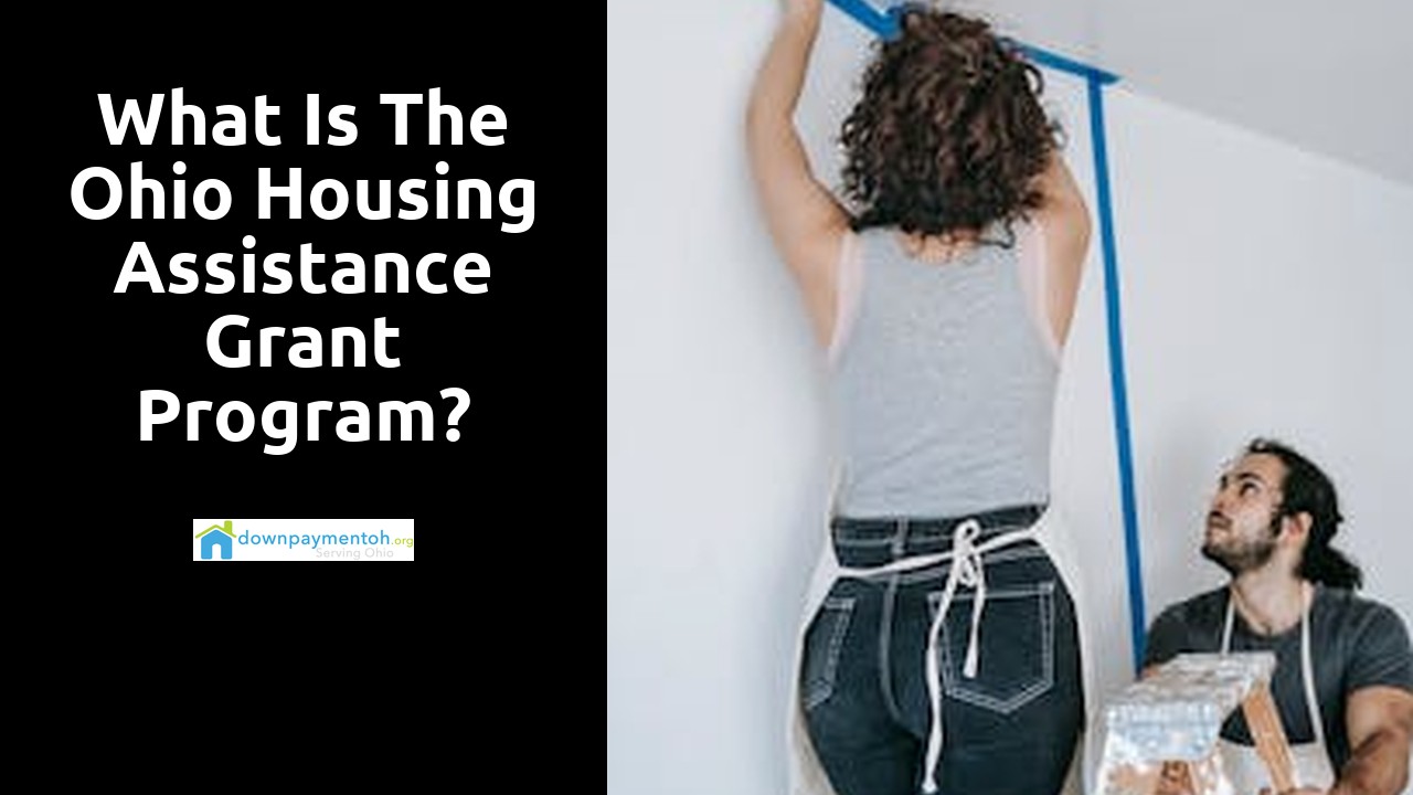 What is the Ohio Housing Assistance Grant Program?