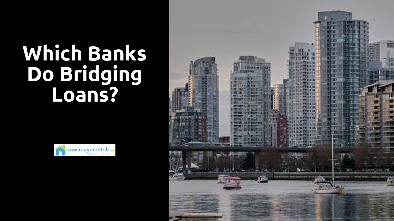 Which banks do bridging loans?